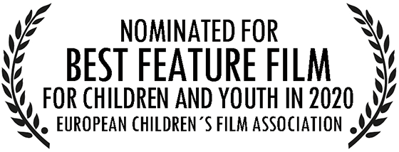 Nominated For Best Feature Film For Children And Youth In 2020 European Children's Film Association