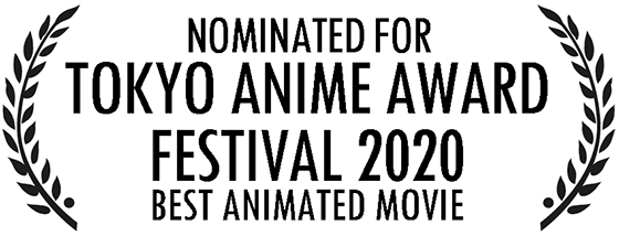 Nominated For Tokyo Anime Award Festival 2020 Best Animated Movie